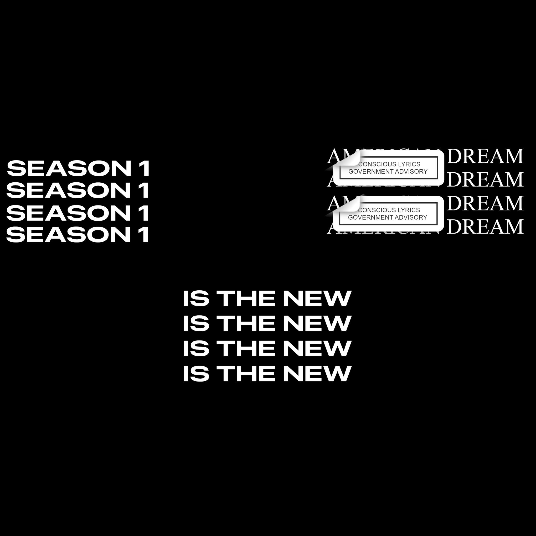 SEASON 1 IS THE NEW SEASON 1 IS THE NEW